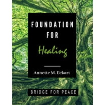 Foundation for Healing, (Paperback)
