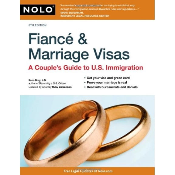 Pre-Owned Fiance & Marriage Visas: A Couple's Guide to U.S. Immigration (Paperback) 1413312543 9781413312546