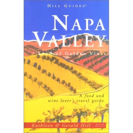 Pre-Owned Napa Valley: Land of Golden Vines Paperback