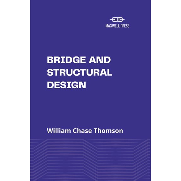 Bridge and Structural Design, (Paperback)