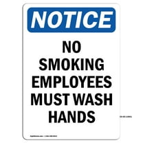 OSHA Notice Signs - No Smoking Employees Must Wash Hands | Decal | Protect Your Business, Construction Site, Warehouse | Made in the USA