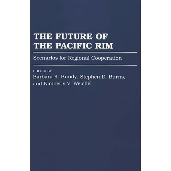 School Librarianship The Future of the Pacific Rim: Scenarios for Regional Cooperation, (Paperback)