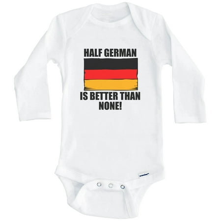 

Half German Is Better Than None Funny Germany Flag One Piece Baby Bodysuit (Long Sleeve) 0-3 Months White