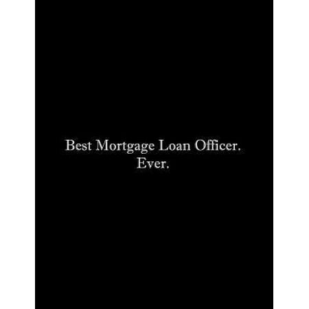 Best Mortgage Loan Officer. Ever: Line Notebook Handwriting Practice Paper Workbook