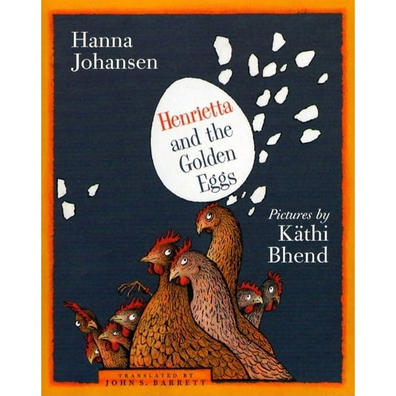 Henrietta and the Golden Eggs, (Paperback)