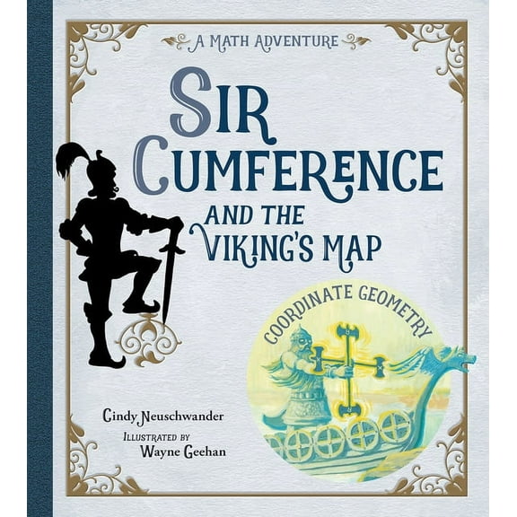 Sir Cumference Sir Cumference and the Viking's Map, (Paperback)