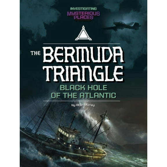 Spark: Investigating Mysterious Places Bermuda Triangle, Black Hole of the Atlantic, (Hardcover)