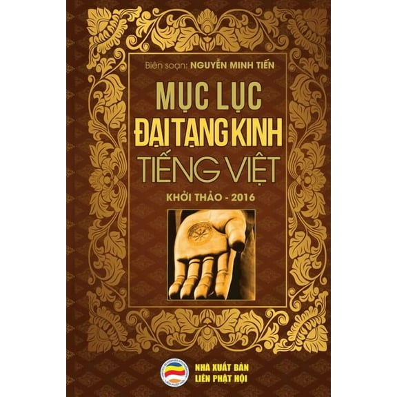 Mục lục Đại Tạng Kinh Tiếng Việt: Bản in , (Paperback)