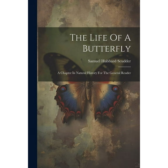 The Life Of A Butterfly (Paperback)
