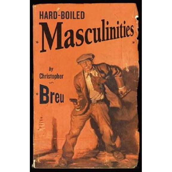 Pre-Owned Hard-Boiled Masculinities (Paperback)