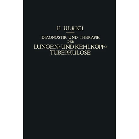 ISBN 9783662276310 product image for Diagnostik Und Therapie Der Lungen- Und Kehlkopf-Tuberkulose: Ein Praktischer Ku | upcitemdb.com