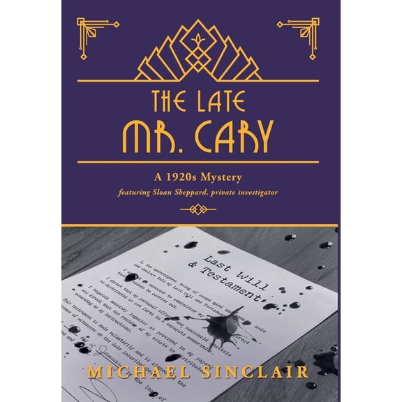 The Late Mr. Cary: A 1920s Mystery, (Hardcover)