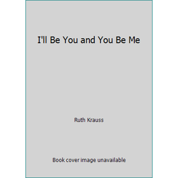 Pre-Owned I'll Be You and You Be Me (Paperback) 0590410946 9780590410946