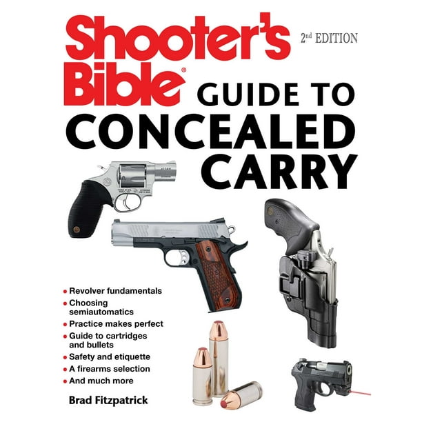 Shooter's Bible Guide to Concealed Carry, 2nd Edition A Beginner's