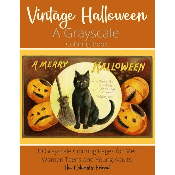 Download Grayscale Coloring Books For Adults Vintage Halloween A Grayscale Coloring Book 30 Grayscale Coloring Pages For
