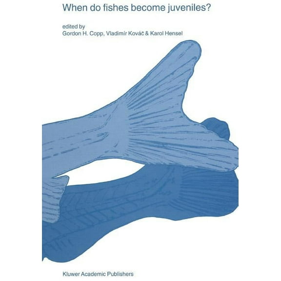 Developments in Environmental Biology of When Do Fishes Become Juveniles?, Book 19, (Paperback)