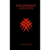 Lycancraft a Grimoire of Werewolf Magick, Rituals and Lore, (Paperback)