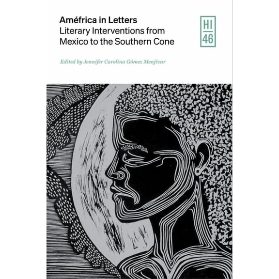 Hispanic Issue Améfrica in Letters: Literary Interventions from Mexico to the Southern Cone, (Paperback)