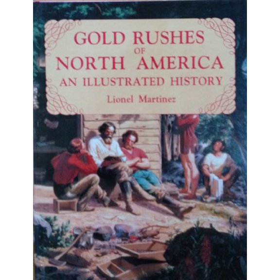 Pre-Owned Gold Rushes of North America, 9781555215521, 1555215521, Hardcover, First Edition edition