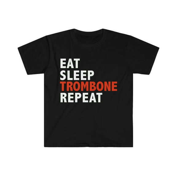 Eat Sleep Trombone Repeat Unisex T-shirt S-3XL Trombonists Players