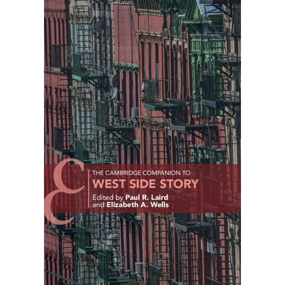 Cambridge Companions to Music The Cambridge Companion to West Side Story, (Hardcover)