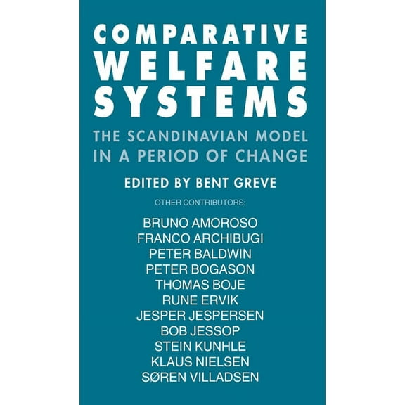 Comparative Welfare Systems: The Scandinavian Model in a Period of Change, (Hardcover)