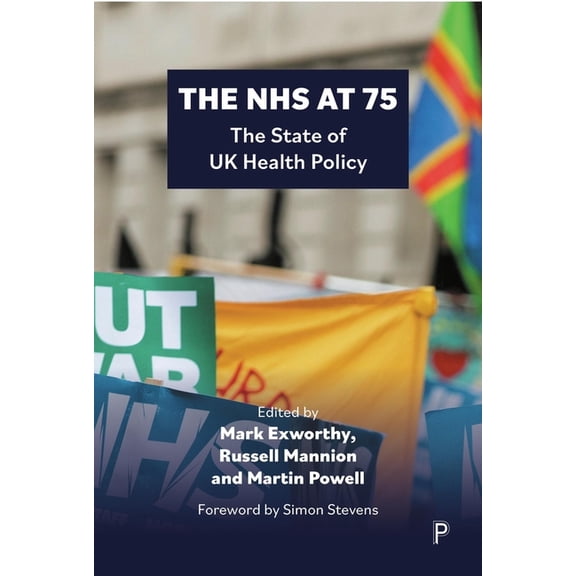 The Nhs at 75: The State of UK Health Policy, (Paperback)