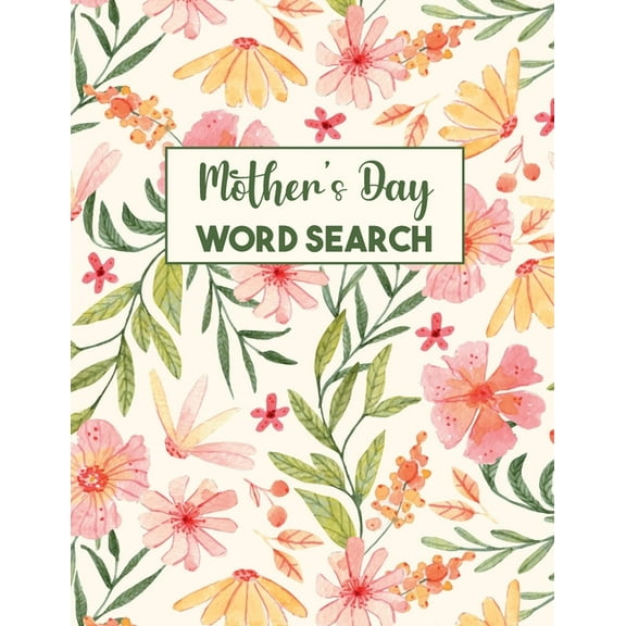Mother's Day Word Search: Word Search Puzzle Books, Word Search for Women, Gifts for Mothers, Grandmothers, (Paperback)
