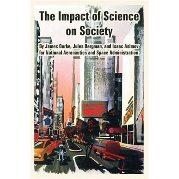 The Impact of Science on Society (Paperback)