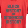 thumbnail image 2 of Instant Message - Black History Equals American History - Women's Short Sleeve Graphic T-Shirt, 2 of 6