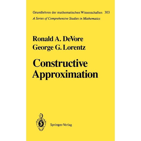 Grundlehren Der Mathematischen Wissensch Constructive Approximation, Book 303, (Hardcover)