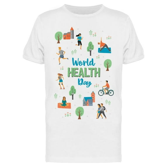It Is World Health Day T-Shirt Men -Image by Shutterstock, Male XX-Large