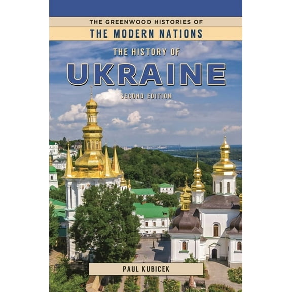 Histories of the Modern Nations: The History of Ukraine (Hardcover)