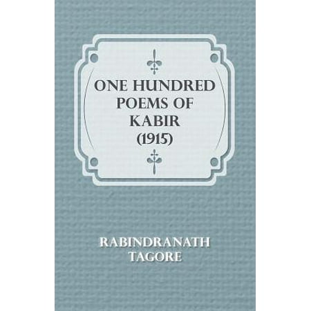 One Hundred Poems of Kabir (1915) - eBook