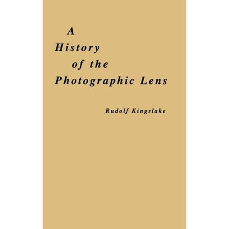 UPC: 9780124086401 | A History of the Photographic Lens (Hardcover)