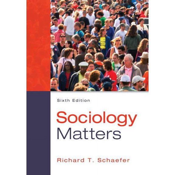Sociology Matters (Paperback) by Richard T Schaefer