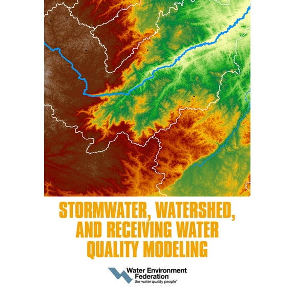 Stormwater, Watershed, and Receiving Water Quality Modeling (Paperback)