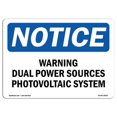 thumbnail image 1 of SignMission OS-NS-A-1218-L-18910 12 x 18 in. OSHA Notice Sign - Warning Dual Power Sources Photovoltaic System, 1 of 1
