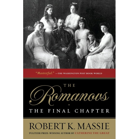 Pre-Owned The Romanovs: The Final Chapter (Paperback) 0345406400 9780345406408