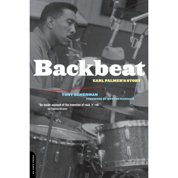 Backbeat: Earl Palmer's Story, (Paperback)