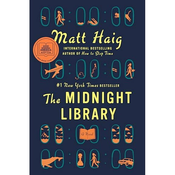 Pre-Owned The Midnight Library: A GMA Book Club Pick: A Novel (The Midnight World), 9780525559474, 0525559477, Hardcover, First Edition edition