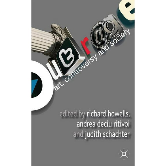 Outrage: Art, Controversy, and Society, (Hardcover)