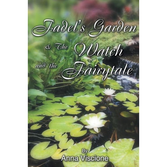 Fadel's Garden & The Watch and the Fairytale (Paperback)