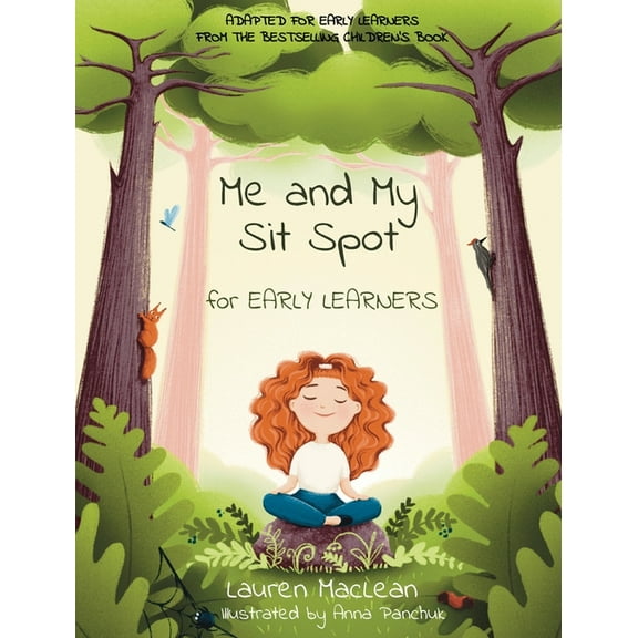 Me and My Sit Spot for Early Learners, (Hardcover)