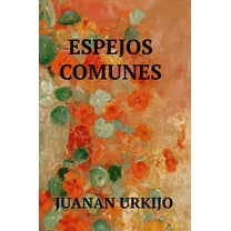Espejos Comunes, (Hardcover)