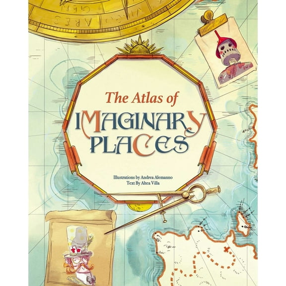 The Atlas of Imaginary Places, (Hardcover)