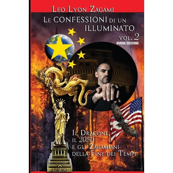 Le Confessioni di un Illuminato: Volume 2 (Paperback) by Leo Zagami