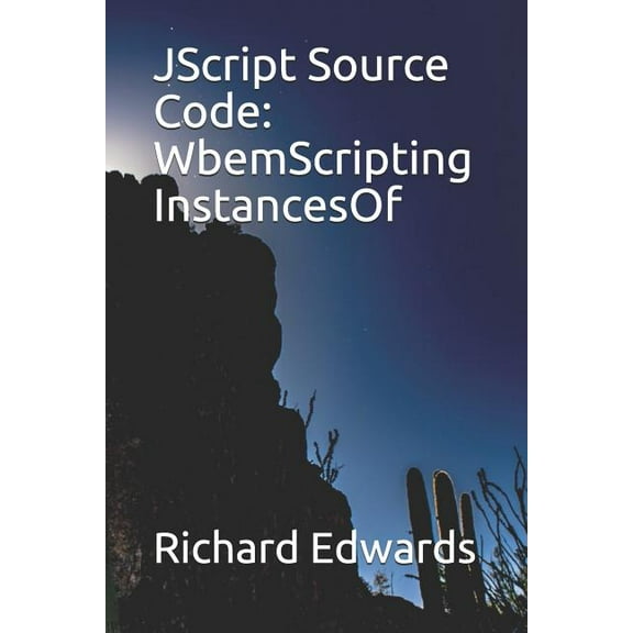 JScript Source Code: WbemScripting InstancesOf (Paperback)