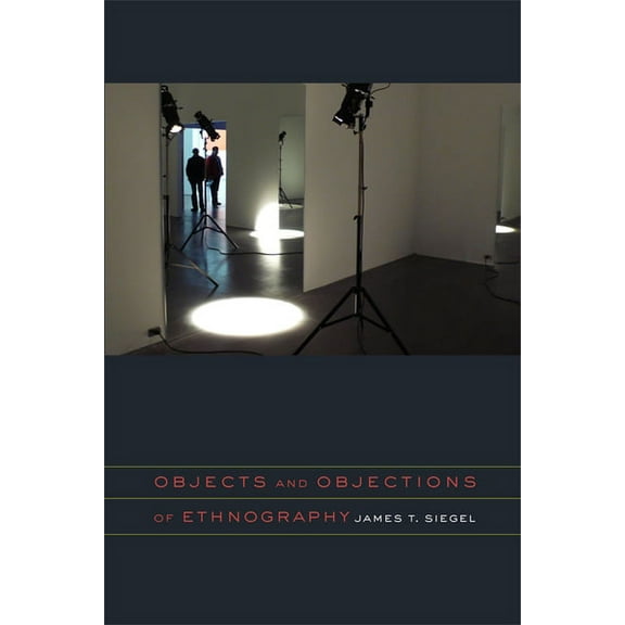 Objects and Objections of Ethnography (Paperback)