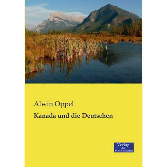 Kanada und die Deutschen, (Paperback)